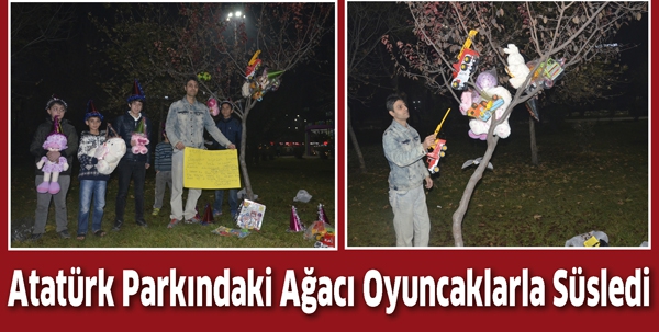 ATAT&Uuml;RK PARKINDAKİ AĞACI OYUNCAKLARLA S&Uuml;SLEDİ