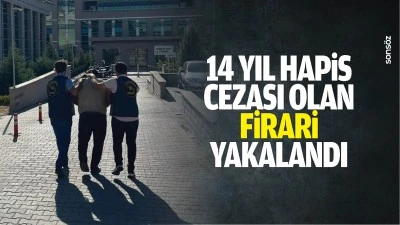 14 yıl hapis cezası olan firari yakalandı