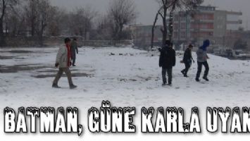 BATMAN, G&Uuml;NE KARLA UYANDI.