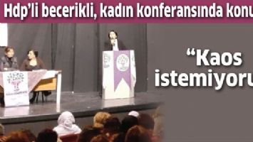 &ldquo;KAOS İSTEMİYORUZ&rdquo;