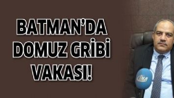 BATMAN&rsquo;DA DOMUZ GRİBİ VAKASI!