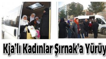 KJA&rsquo;LI KADINLAR ŞIRNAK&rsquo;A Y&Uuml;R&Uuml;YOR