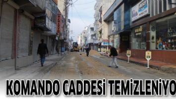 KOMANDO CADDESİ TEMİZLENİYOR...