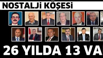26 YILDA 13 VALİ