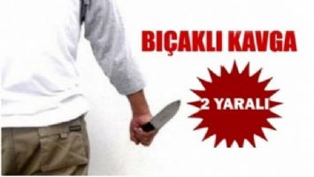 BI&Ccedil;AKLI KAVGA: 2 YARALI