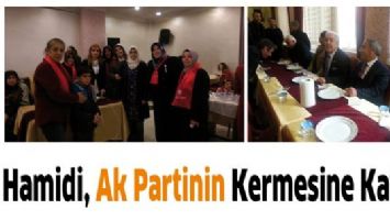 HAMİDİ, AK PARTİNİN KERMESİNE KATILDI