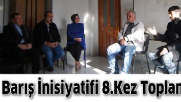 BARIŞ İNİSİYATİFİ 8.KEZ TOPLANDI