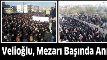 VELİOĞLU, MEZARI BAŞINDA ANILDI