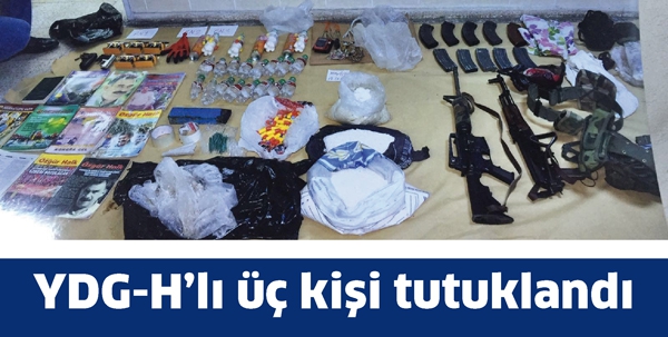 YDG-H&rsquo;LI &Uuml;&Ccedil; KİŞİ TUTUKLANDI