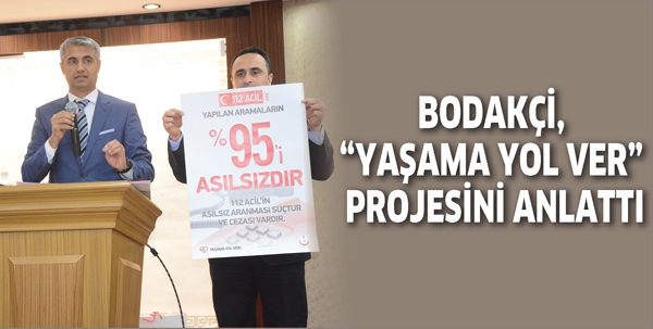 BODAK&Ccedil;İ, &ldquo;YAŞAMA YOL VER&rdquo; PROJESİNİ ANLATTI
