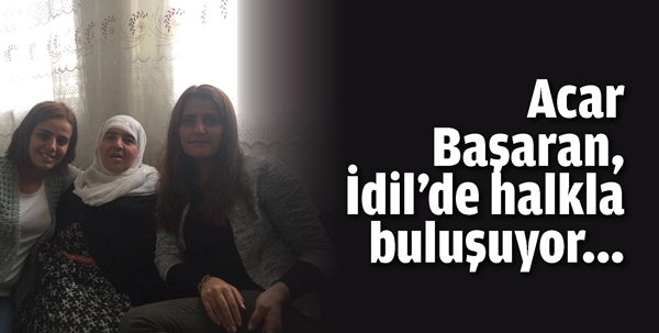 ACAR BAŞARAN, İDİL&rsquo;DE HALKLA BULUŞUYOR