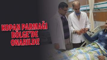 KOPAN PARMAĞI B&Ouml;LGE&rsquo;DE ONARILDI!