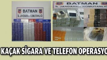 KA&Ccedil;AK SİGARA VE TELEFON OPERASYONU!
