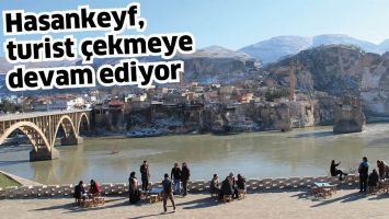 HASANKEYF,  TURİST &Ccedil;EKMEYE DEVAM EDİYOR