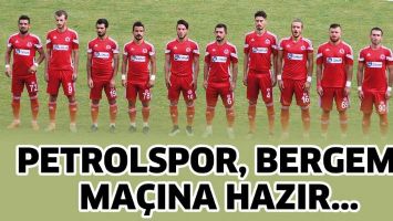 PETROLSPOR, BERGAMA MA&Ccedil;INA HAZIR