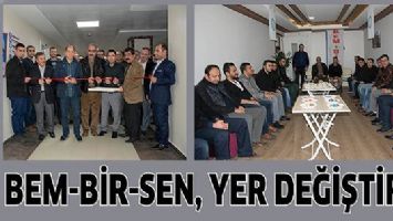 BEM-BİR-SEN, YER DEĞİŞTİRDİ