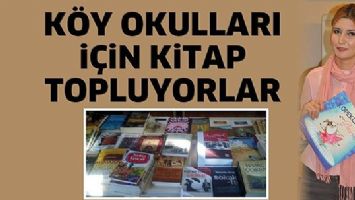 K&Ouml;Y OKULLARI İ&Ccedil;İN KİTAP TOPLUYORLAR