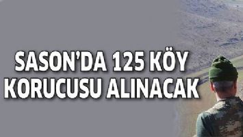 SASON&rsquo;DA 125 K&Ouml;Y KORUCUSU ALINACAK