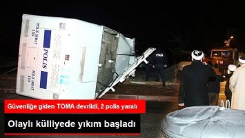 Mahmut Efendi K&uuml;lliyesi'nde Olaylı Yıkım! TOMA Devrildi, 2 Polis Yaralı