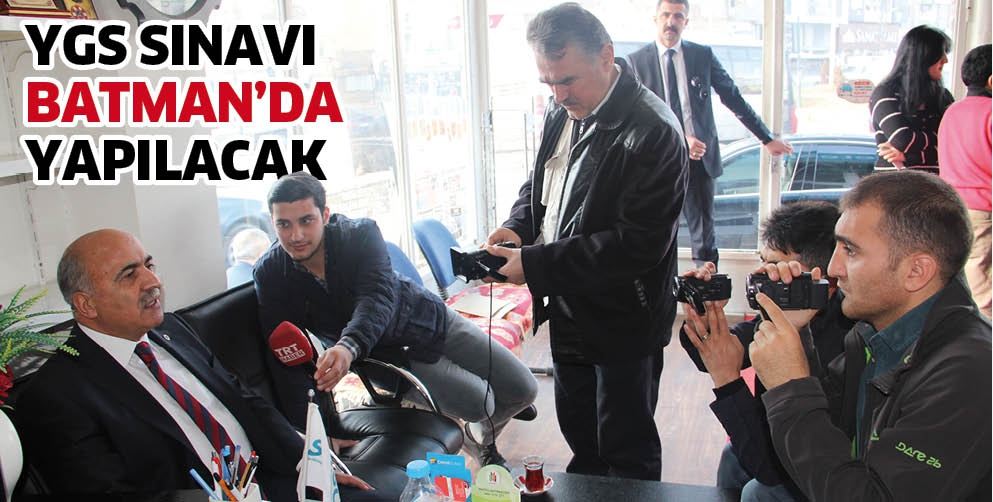 YGS SINAVI BATMAN&rsquo;DA YAPILACAK