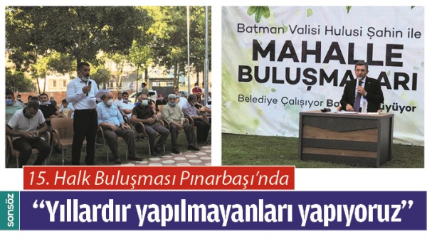 15. HALK BULUŞMASI PINARBAŞI&rsquo;NDA