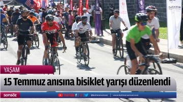 15 Temmuz anısına bisiklet yarışı d&uuml;zenlendi