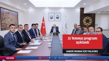 15 Temmuz programı a&ccedil;ıklandı