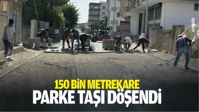 150 bin metrekare parke taşı d&ouml;şendi
