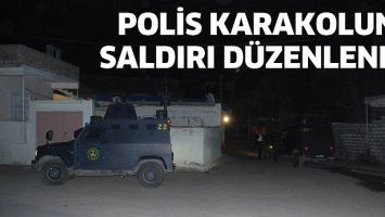 POLİS KARAKOLUNA SALDIRI DÜZENLENDİ!