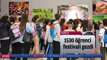 1530 &ouml;ğrenci festivali gezdi