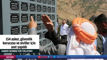 154 asker, g&uuml;venlik korucusu ve siviller i&ccedil;in anıt yapıldı