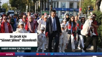 16 &ccedil;ocuk i&ccedil;in "S&uuml;nnet Ş&ouml;leni" d&uuml;zenlendi
