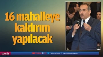 16 mahalleye kaldırım yapılacak