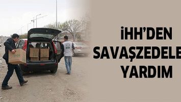 İHH&rsquo;DEN SAVAŞZEDELERE YARDIM