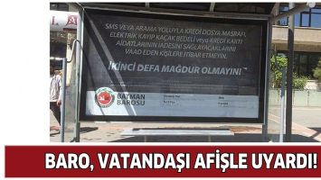 BARO, VATANDAŞI AFİŞLE UYARDI!