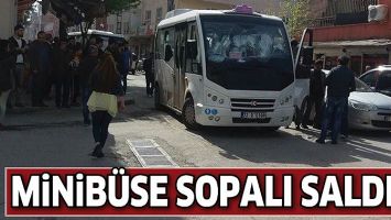 MİNİB&Uuml;SE SOPALI SALDIRI