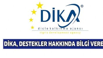 DİKA, DESTEKLER HAKKINDA BİLGİ VERECEK