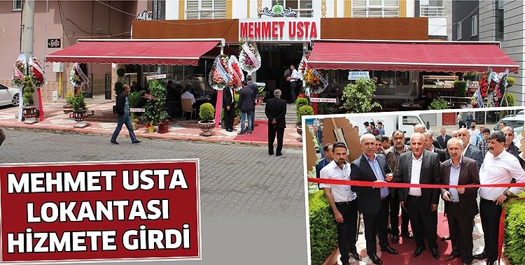 MEHMET USTA LOKANTASI HİZMETE GİRDİ