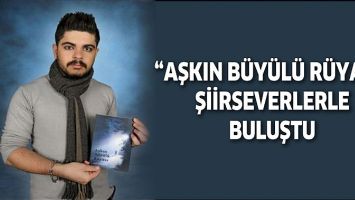 &ldquo;AŞKIN B&Uuml;Y&Uuml;L&Uuml; R&Uuml;YASI&rdquo; ŞİİRSEVERLERLE BULUŞTU