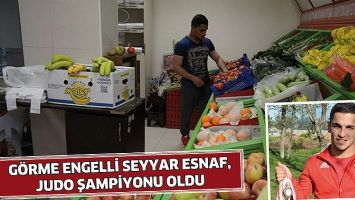 G&Ouml;RME ENGELLİ SEYYAR ESNAF, JUDO ŞAMPİYONU OLDU