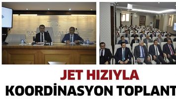 JET HIZIYLA KOORDİNASYON TOPLANTISI