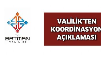 VALİLİK&rsquo;TEN KOORDİNASYON A&Ccedil;IKLAMASI