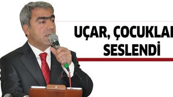 U&Ccedil;AR, &Ccedil;OCUKLARA SESLENDİ