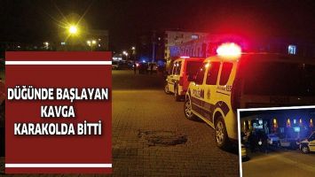 D&Uuml;Ğ&Uuml;NDE BAŞLAYAN KAVGA KARAKOLDA BİTTİ