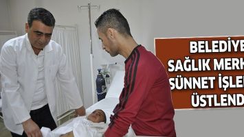 BELEDİYE SAĞLIK MERKEZİ, S&Uuml;NNET İŞLEMİNİ &Uuml;STLENDİ
