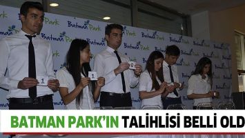 BATMAN PARK&rsquo;IN TALİHLİSİ BELLİ OLDU