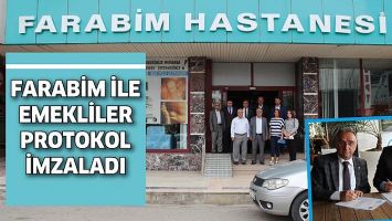 FARABİM İLE EMEKLİLER PROTOKOL İMZALADI