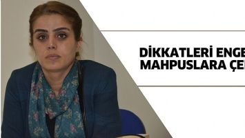 DİKKATLERİ ENGELLİ MAHPUSLARA &Ccedil;EKTİ!