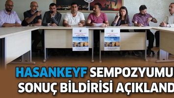 HASANKEYF SEMPOZYUMUN SONU&Ccedil; BİLDİRİSİ A&Ccedil;IKLANDI