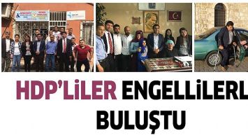 HDP&rsquo;LİLER ENGELLİLERLE BULUŞTU